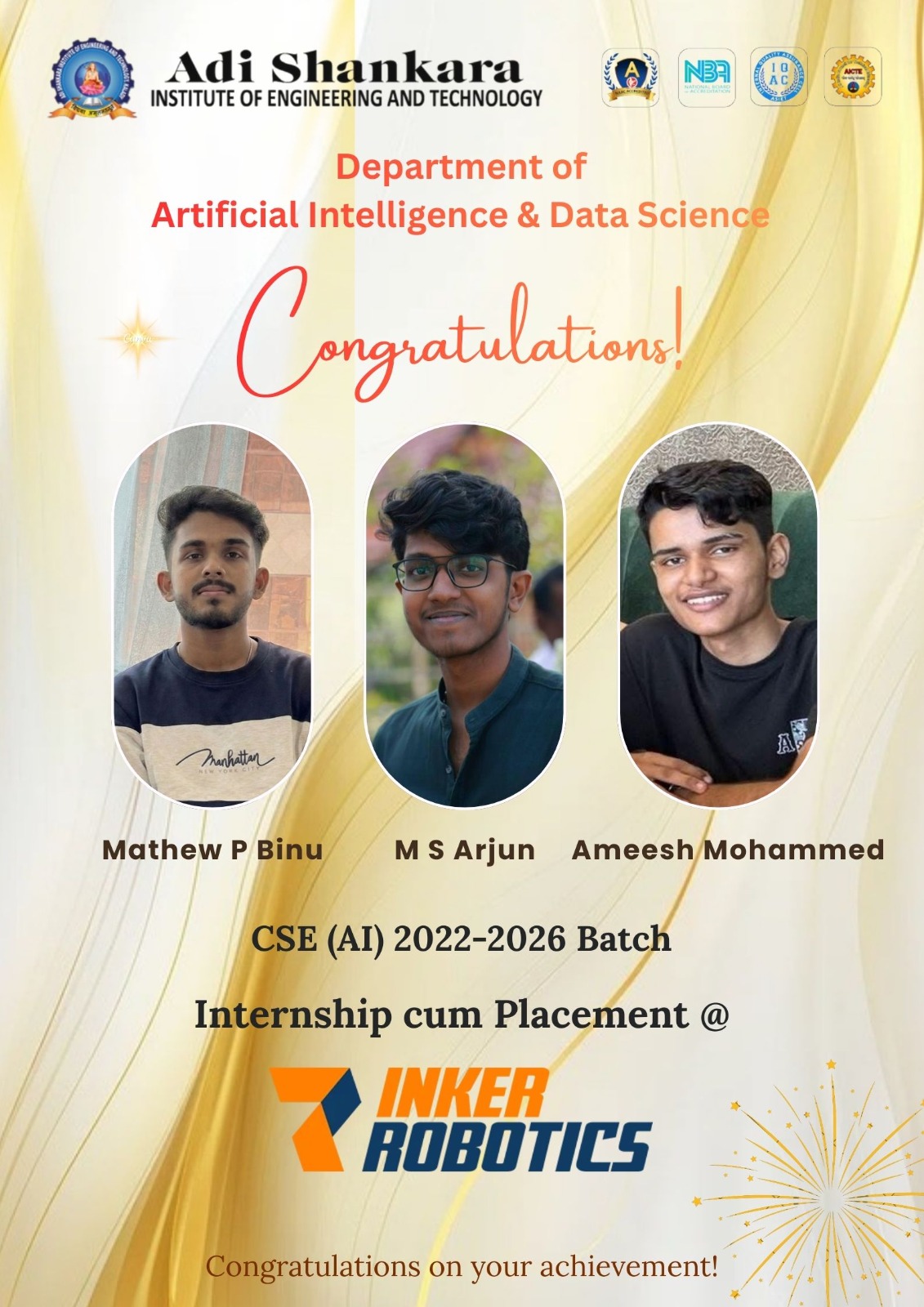Congratulations to Mathew P Binu, M S Arjun, and Ameesh Mohammed on Their Internship cum Placement Achievement