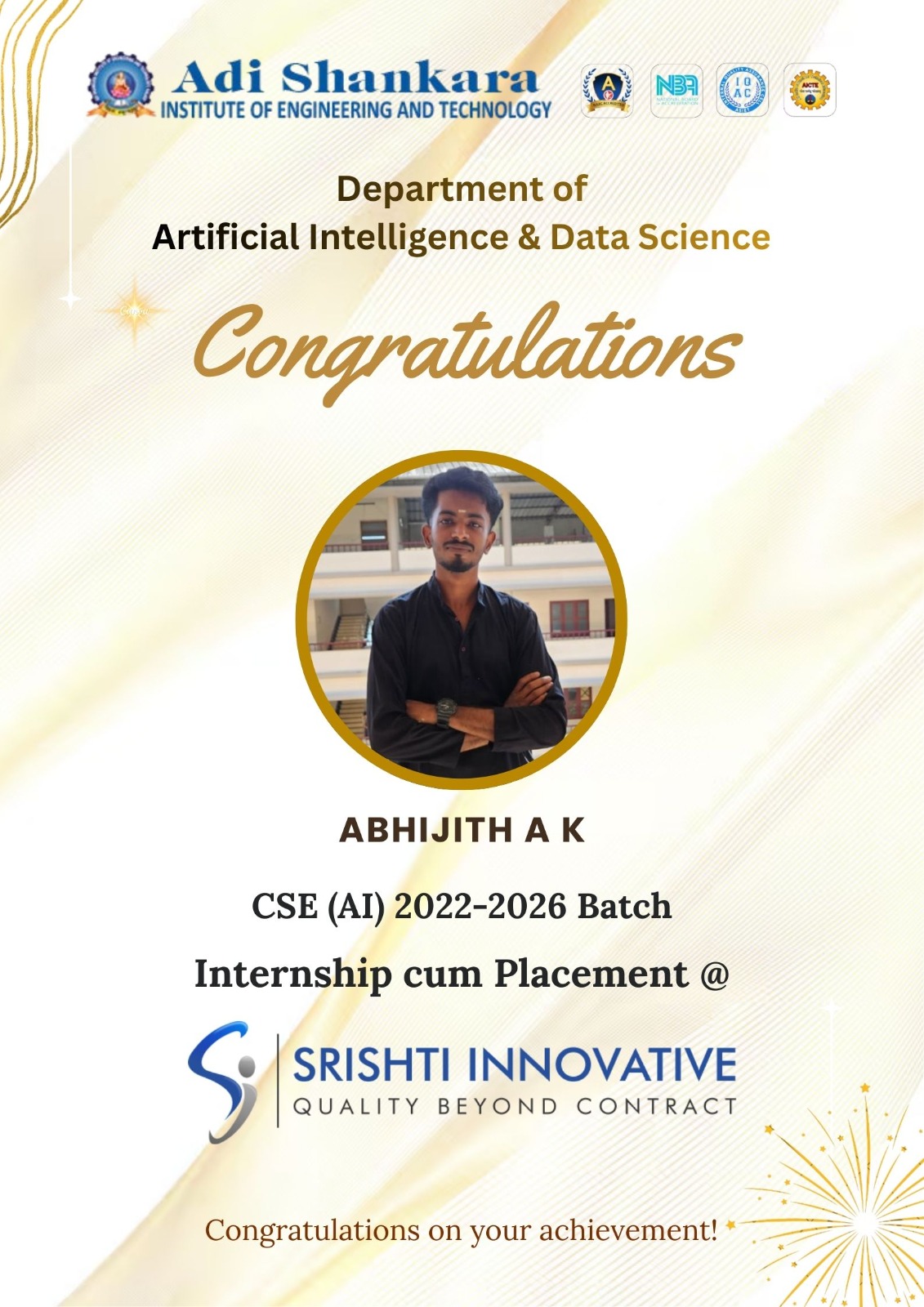 Congratulations to Abhijith AK on Securing Internship cum placement Opportunity at Shrishti Innovative